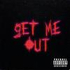 GET ME OUT 放我出去 - ZOEL&COQ GANG