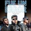 Fue Un Error - Jony Oz Praus&Fuego Vivo Mx