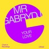 Your Love - MrGabryDj