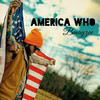 America Who (Explicit) - BMayzee