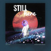 Still Here - Jeevan&Harshveer Singh