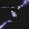 Don't Go (feat. Mr.22) - DannyB&Mr.22