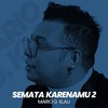 Semata Karenamu 2 - Mario G Klau