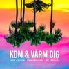 KOM & VÄRM DIG (Summer Version) (Extended Version) - Brinkenstjärna&Lasse Lindbom&Yei Gonzalez