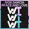 Peace & Love - Ivox Garcia