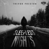 Sleepless Nights - Trevor Preston