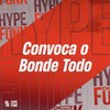 Convoca o Bonde Todo (Explicit) - SANTOS NK&MToquerido&DJ KLP OFC&Menor NK