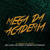 Mega da Academia (Explicit) - MC Luiggi&DJ Renan&DJ DEIVÃO&Mc Denny&Mc Menor do Engenho