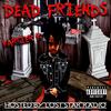 DEAD FRIENDS (feat. KARTIER K) (Explicit) - Lost Star Radio&Kartier K