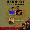 Harmony of Rhapsody - Avra Banerjee&Shashank Subramanyam&Ambi Subramaniam&Bachospati Chakraborty&Tamal Kanti Halder&Sivakumar