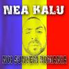Noi suntem Romania - Nea Kalu
