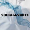 SociallyANTI (Explicit) - Buckzo&Ukari Brooks