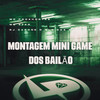 Montagem Mini Game dos Bailão (Explicit) - MC Pocahontas&MC Ster&DJ CAPONE O MLK DOS MANDELA
