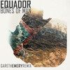 Bones of Man - Equador&Bo Bruce