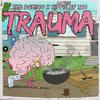 Trauma (feat. Hippie of 386) - TCB Domino&Hippie of 386