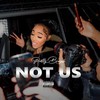 Not Us (Explicit) - Pretty Brayah