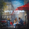 Love Affair (La La La) - LUJANO