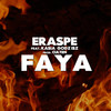 Faya (feat. Kasia Godzisz) - Eraspe&Kasia Godzisz