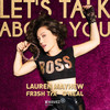 Let's Talk About You - Lauren Mayhew&O'neal&FR3SH TrX