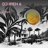 Dj Ipeh 6 - DJ Run