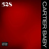 Cartier Baby (Explicit) - 528