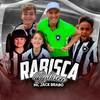 Rabisca Rabisca - Mc Jack Brabo