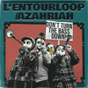 Don't Turn The Bass Down - L'Entourloop&Azahriah