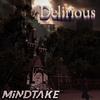 Delirious - MiNDTAKE