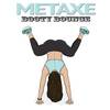 Booty Bounce (Original Mix) - Metaxe