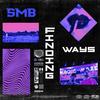 Finding Ways (feat. SMB Havi & Mixitupdom|Explicit) - SMB&SMB Havi&Mixitupdom