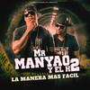 La Manera Mas Facil - Mr Manyao&El H2