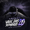 Medley Vale das Sombras 2.0 (Explicit) - Mc Vzs&DJ Vilão Original