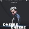 Dheere Dheere - Rivansh Thakur&V Jackk