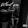 Without you - Conner Harvey