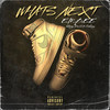 What's Next (Explicit) - E.M.B.E.E&Don Q&Grafezzy