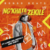 Ngikhathazekile (feat. Lwah Ndlunkulu, Khethi) - Bongo Beats&Lwah Ndlunkulu&Khethi