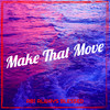 Make That Move - AB1 Always Blessed&Seek One