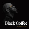 Wish You Were Here (Album Version) - Black Coffee&Msaki