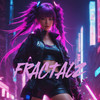 Fractalz (Explicit) - Techtonyc
