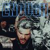 Enough (Explicit) - Lord Lawrence