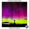 Coming Back Around - Tim Grand&Jordan Grace