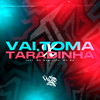 Vai, Toma X Taradinha (Explicit) - Dj Ugo ZL&Mc Magrinho&MC GW