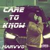 Care To Know (Explicit) - Marvvo