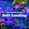 Soft Landing - Stagz Jazz&Da Vynalist