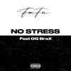 No Stress (feat. OG BraX) (Explicit) - Femi Fox&OG BraX