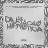 Slide Dilatação Hipnótica (Explicit) - DJ GK7 ORIGINAL&DJ Crazy 013&DJ Shadow ZN&DJ MOZZA ORIGINAL&DJ DAVI ORIGINAL