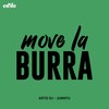 Move la Burra - EstiloRemix&Keto DJ&Juantu