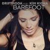 Barefoot (Original Mix) - Driftmoon
