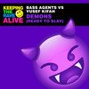 Demons (Ready To Slay) - Bass Agents&Yusef Kifah