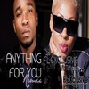 Anything for You (Remix) - Flexclusive&Itz Tiffany